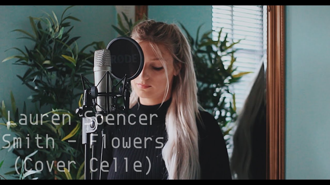 Lauren Spencer Smith - Flowers (Cover Celle)