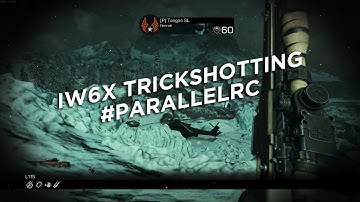 IW6X Trickshotting! (10 Shots) #ParallelRC