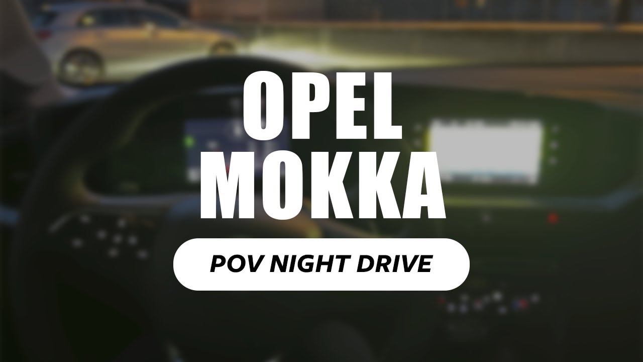Opel Mokka 2024. POV Night drive.