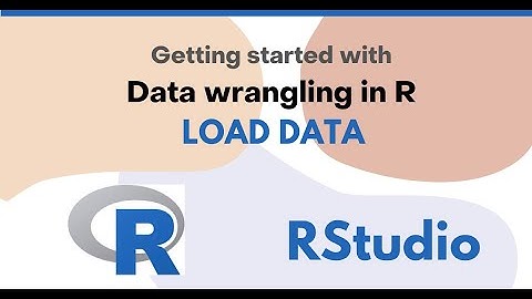 [ Part 2 ] How to load data in R l csv | excel | xlsx | RStudio l Getting Started