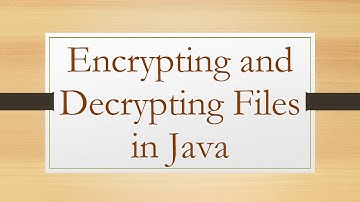 Encrypting and Decrypting Files in Java