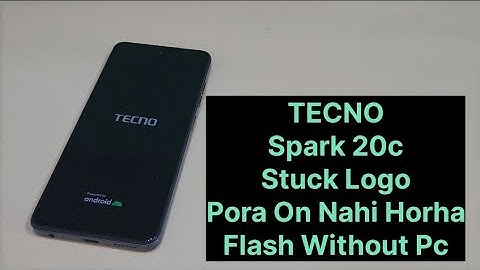 Tecno Spark 20c Stuck Logo Freez On Screen
