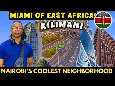 EXPLORING KILIMANI NAIROBI S Vibrant Lifestyle HUB 