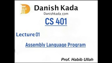 CS401 Computer Architecture & Assembly Language Programming Lec. 01 by Sir Habib Ullah Urdu/ Hindi