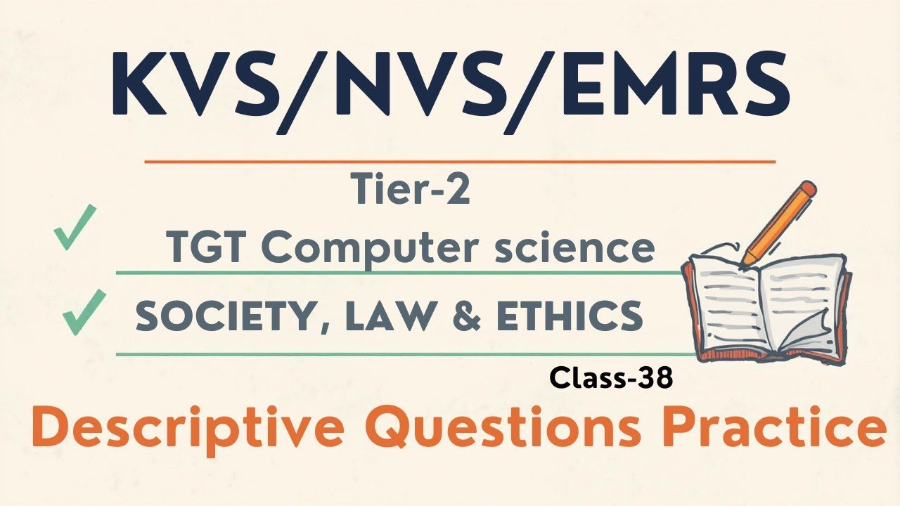 Society, Law & Ethics | TGT/PGT CS| Descriptive Questions Practice | Class 38