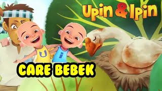 CARE BEBEK Versi UPIN IPIN ( Tegeg Bulan)