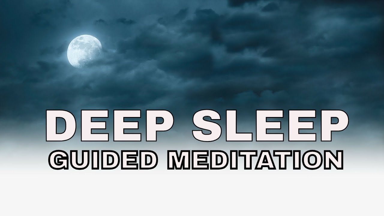 Guided Meditation Deep sleep | anxiety and insomnia relief | relaxation ...