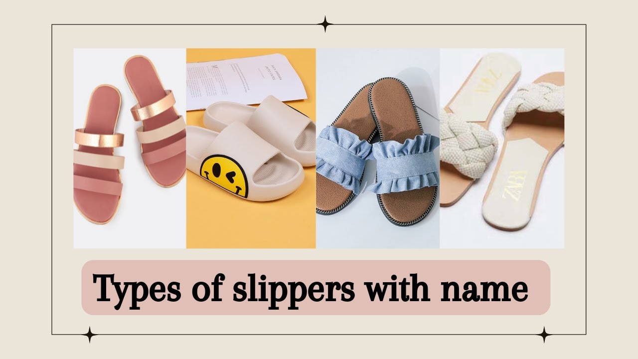 Types of slippers with name