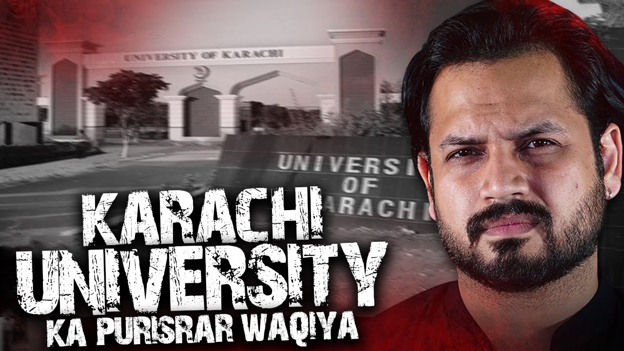 Karachi University Ka Purisrar Waqiya - Horror Story 12