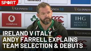 Andy Farrell on 6 Changes \u0026 Ireland’s Response After France | Ireland v Italy |  Six Nations