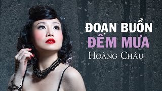 ĐOẠN BUỒN ĐÊM MƯA (#DBDM) - HOÀNG CHÂU