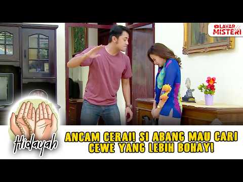 PENGEN CARI CEWE YANG LEBIH BOHAY! SI ABANG ANCAM CERAI ISTRI SAH | CAHAYA HATI