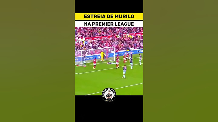 Estreia de Murilo na Premier League