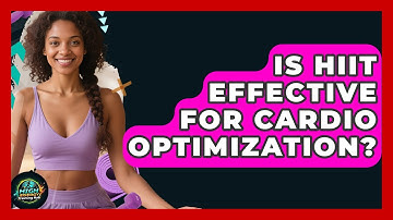 Is HIIT Effective for Cardio Optimization? | High Energy Training Hub