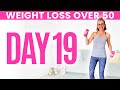 Day NINETEEN - Weight Loss for Women over 50 😅 31 Day Workout Challenge