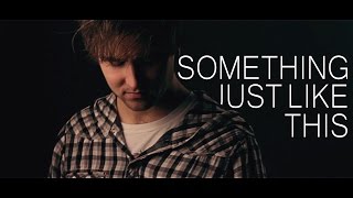 The Chainsmokers Coldplay - Something Just Like This Cover Paraíso 19