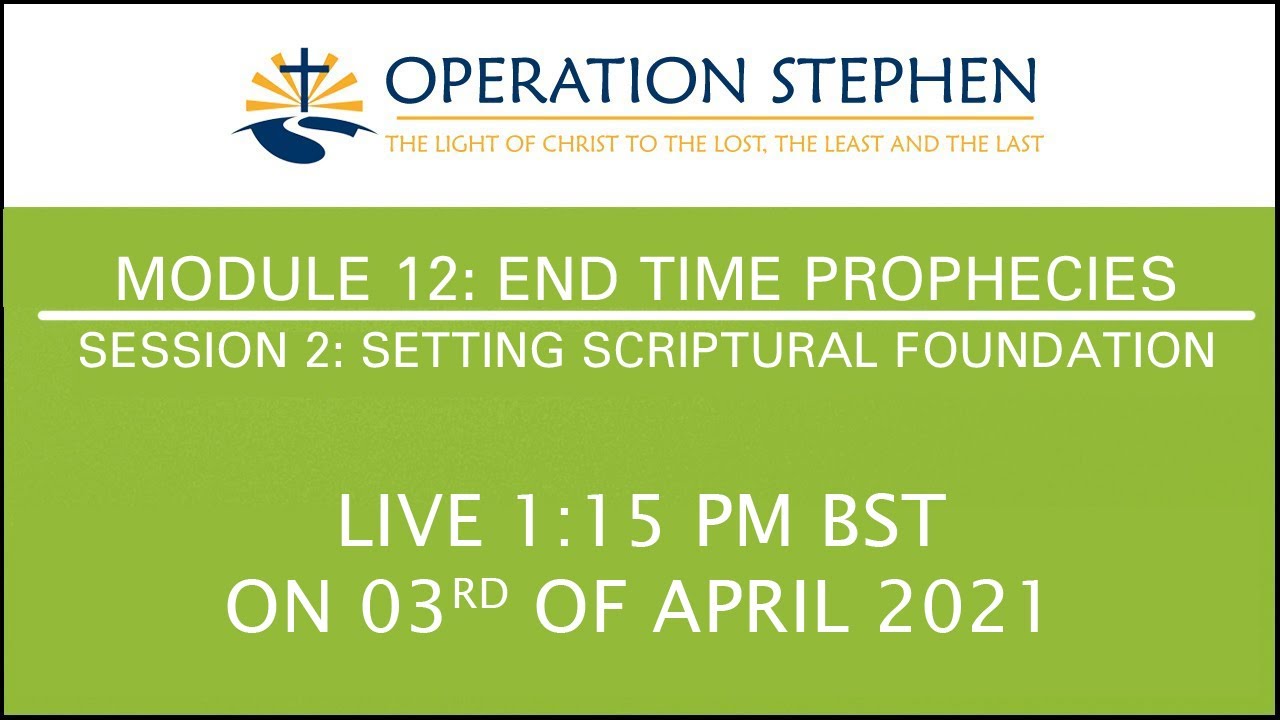 ATEN-M12S2: End Time Prophecies: Setting Scriptural Foundation | Arul Velusamy