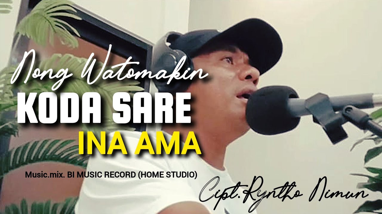 KODA SARE INA AMA | NONG WATOMAKIN - Official music video