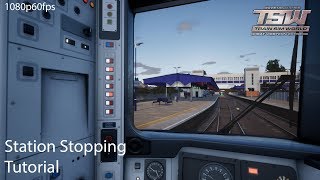 Station Stopping Tutorial : Train Sim World 1080p60fps screenshot 1