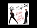 The System I Wanna Be Your Lover 