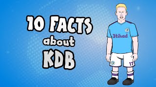 10 facts about Kevin De Bruyne you NEED to know!