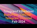 February 2024 Backtest BabyPips "Official" Telegram Channel https://t.me/BabyPipsfxs1