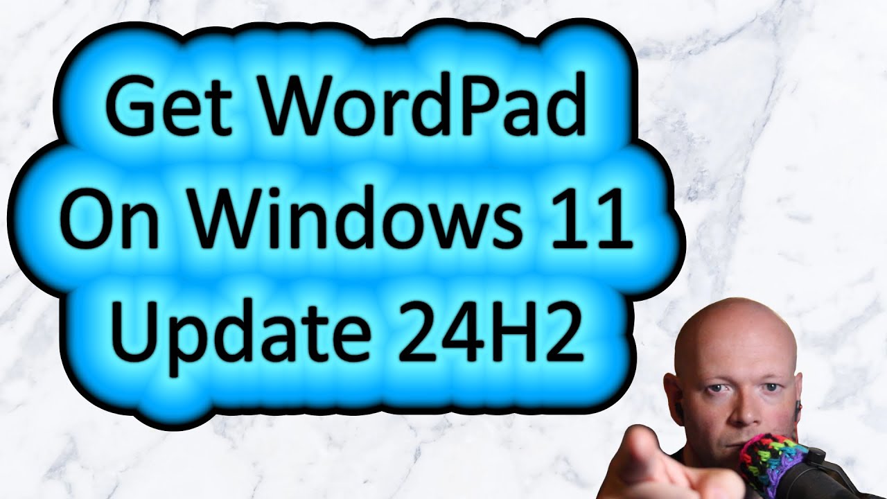 How To Get WordPad On Windows 11 24H2 - YouTube