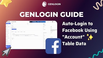 GENLOGIN GUIDE | Lession 4: Auto-Login to Facebook Using "Account" Table Data