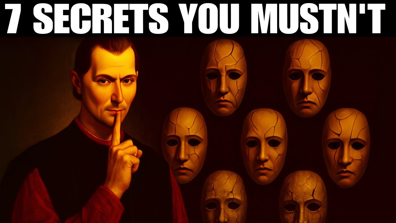 NEVER Share These 7 Secrets - MACHIAVELLI'S WARNING