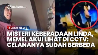 Misteri Keberadaan Linda Saat Kasus Vina Cirebon, Melmel Ngaku Lihat di CCTV: Celananya Sudah Beda