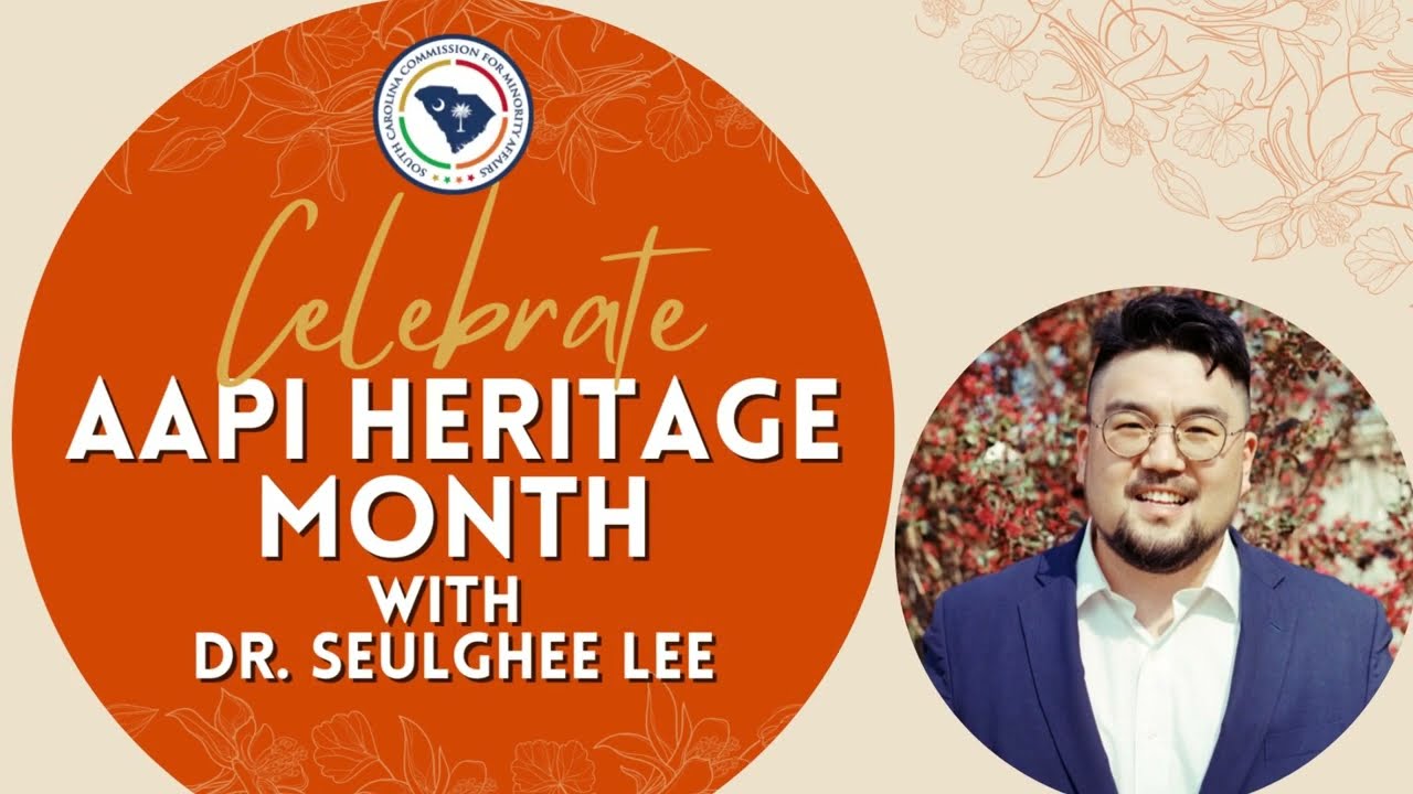 Celebrate Asian American and Pacific Islander Heritage Month: Dr. Seulghee  Lee - YouTube