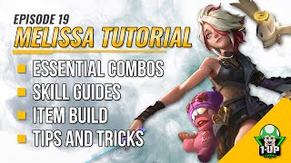 Melissa Tutorial \u0026 Guide 2023 (English): Skills, Combo, Tips \u0026 Tricks | Mobile Legends | ML