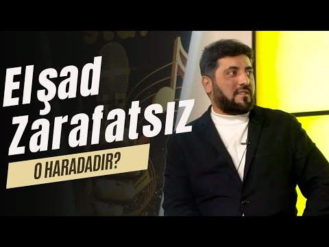 O Haradadir? - Elşad Zarafatsız | Elşad 3 ildir ağır xəstədir