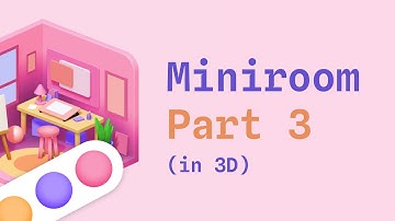 Designing a Mini Room in 3D with Spline - Part 3