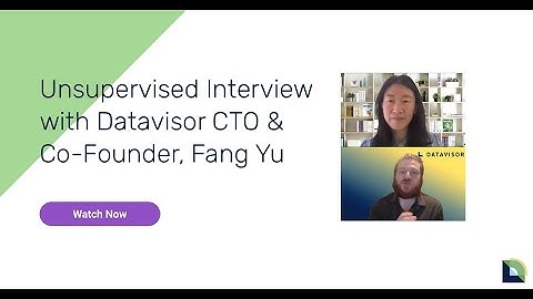 Unsupervised Interview with CTO & Co-Founder, Fang Yu on being named a Gartner Cool Vendor