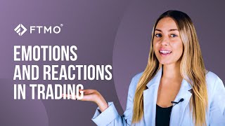 Emotions and reactions in trading | FTMO Trading Psychology