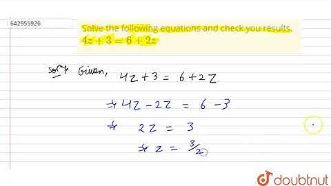 Solve the following equations and check you results.  `4z + 3 = 6 + 2z` |Class 8 Math |Doubtnut