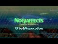 Noglaffects (Daithi De Nogla Remix) - D1ofAquavibe