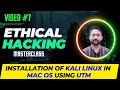 Download and Install Kali Linux in MacOS using UTM | Ethical Hacking Masterclass