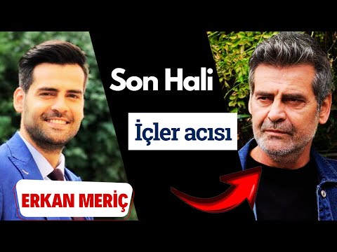 Erkan Meriç'in Son Hali Hayranlarını Üzdü!    Oyuncu Evlendikten Sonra Yaşlandı mı?