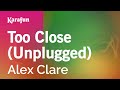 Karaoke Too Close (Unplugged) - Alex Clare *