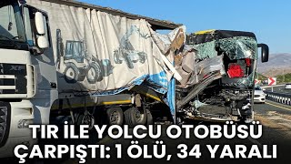Elazığda yolcu otobüsü TIRa arkadan çarptı: 1 ölü, 34 yaralı