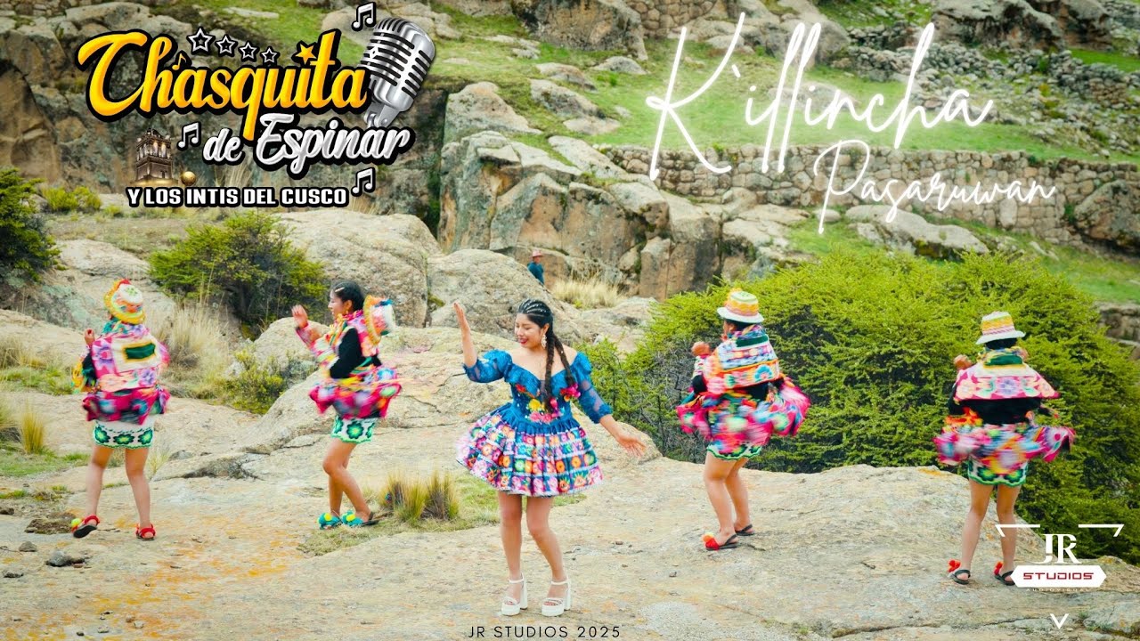 CHASKITA DE ESPINAR - KÌLLINCHA PASARUWAN - JR STUDIOS 2025