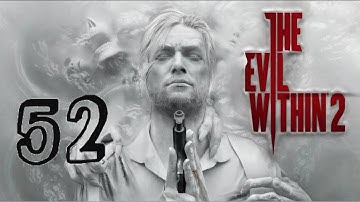 How Do You Open This Door? | The Evil Within 2 Episode 52