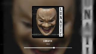 Lunatic - KSLV
