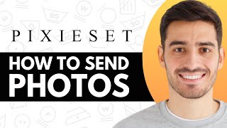 How to Use Pixieset to Send Photos - Step by Step