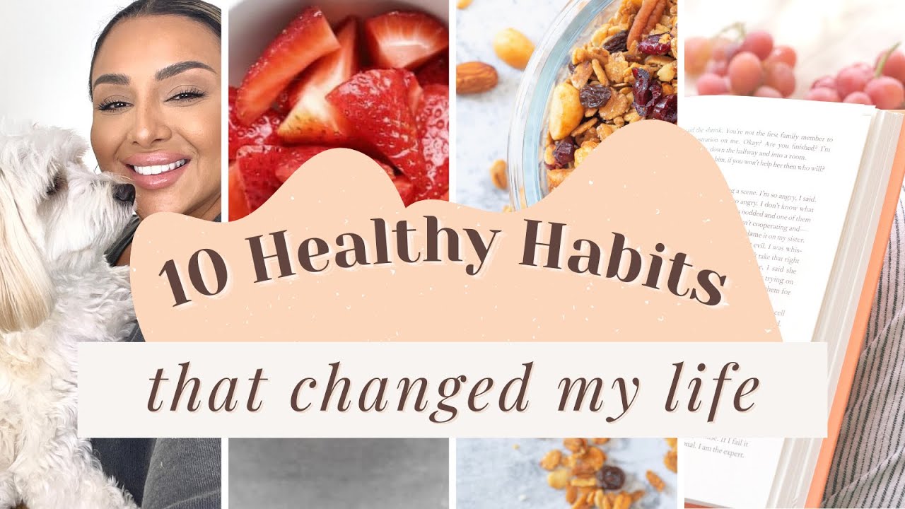 10 healthy habits that changed my life + more energy + a healthy gut ...