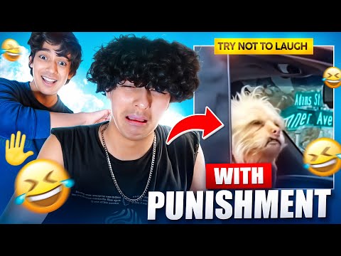 TRY NOT TO LAUGH (WITH PUNISHMENT)