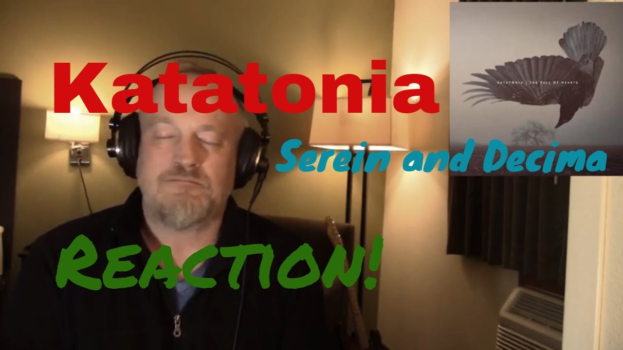 Katatonia - Serein and Decima (Reaction)