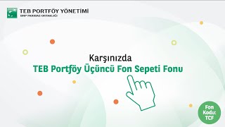 Teb Portföy Üçüncü Fon Sepeti Fonu - Tcf